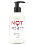 Not A Body Lotion 250Ml Creme Lotion Bodybutter Nude Juliette Has A Gu...